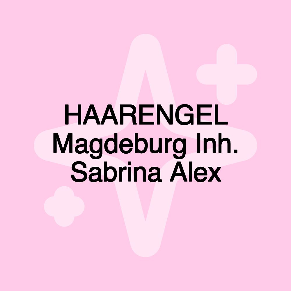 HAARENGEL Magdeburg Inh. Sabrina Alex