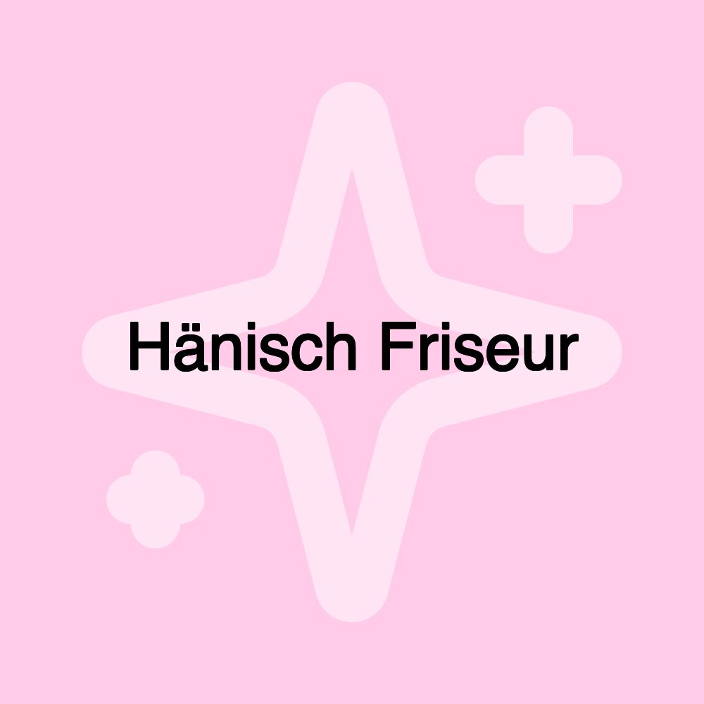 Hänisch Friseur