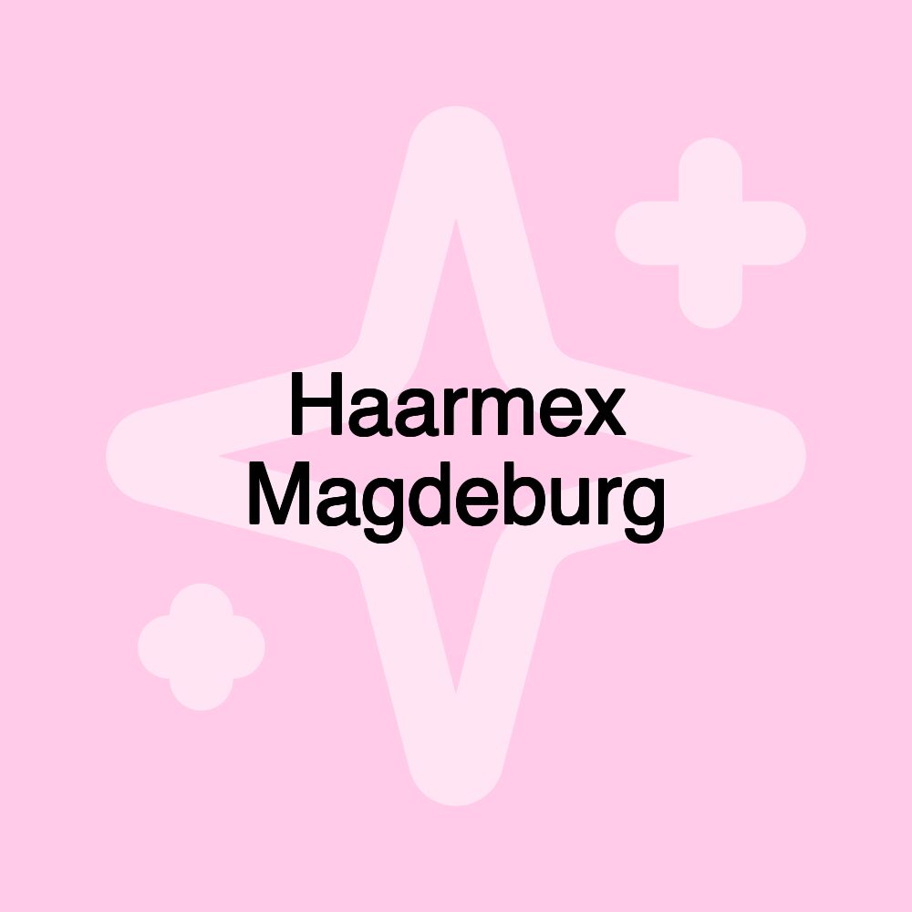 Haarmex Magdeburg