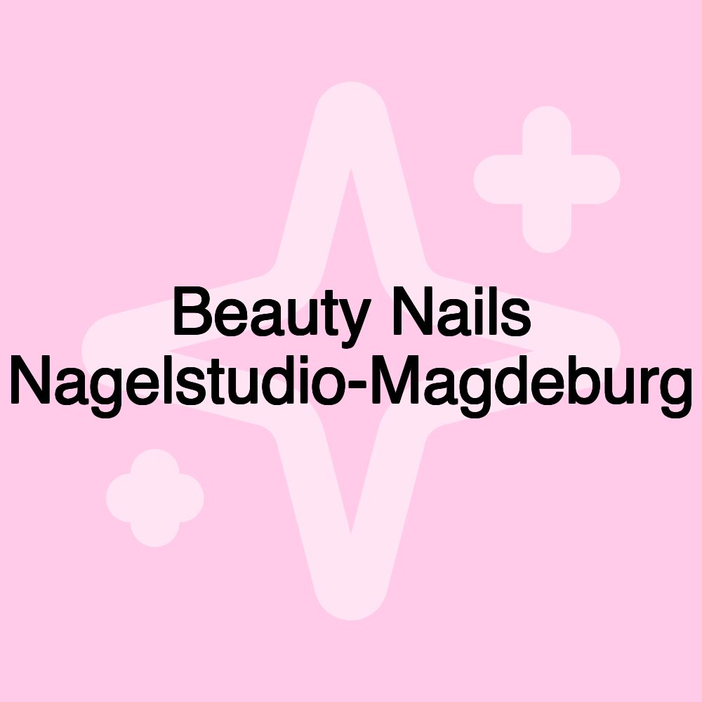 Beauty Nails Nagelstudio-Magdeburg