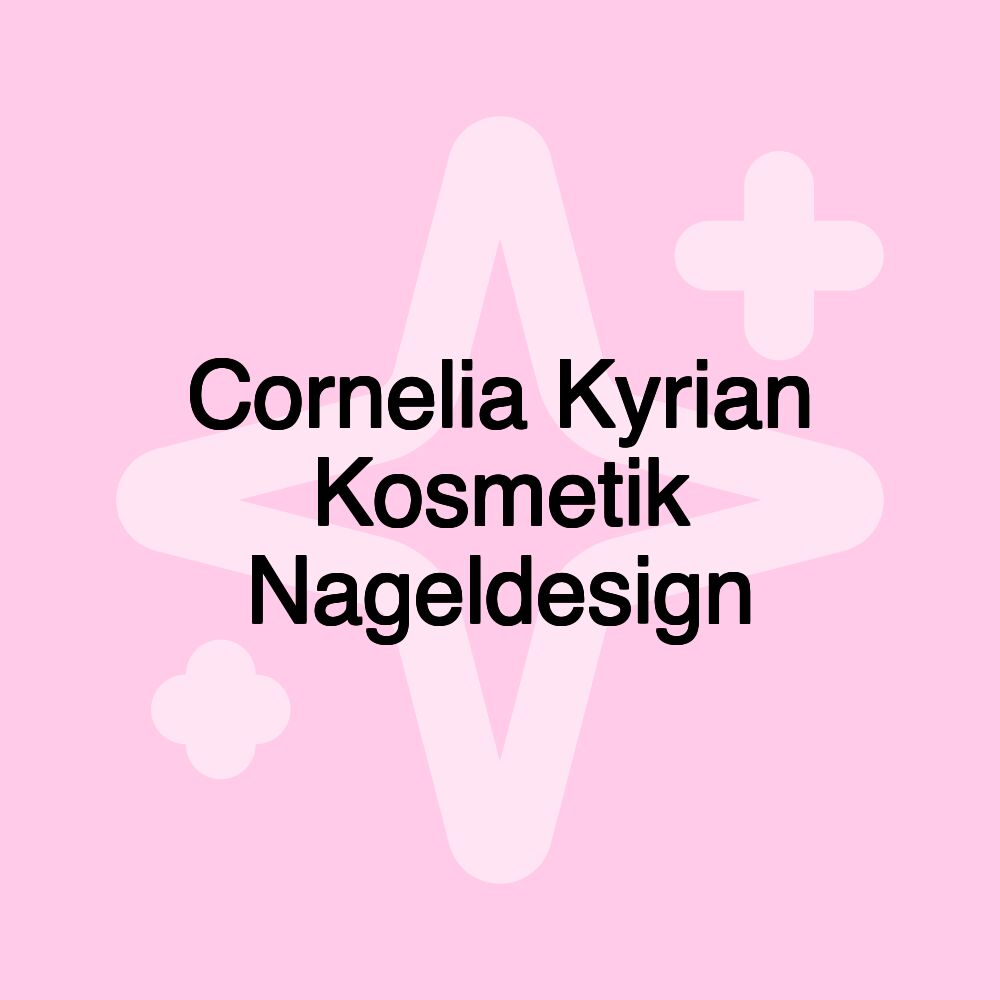 Cornelia Kyrian Kosmetik Nageldesign