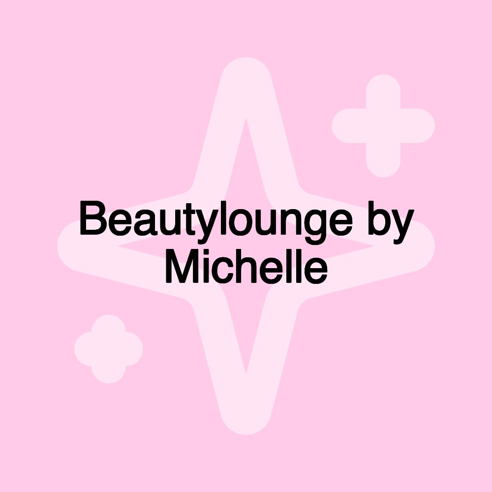 Beautylounge by Michelle