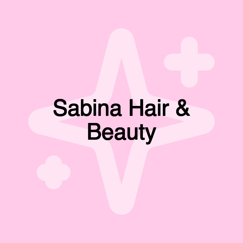 Sabina Hair & Beauty