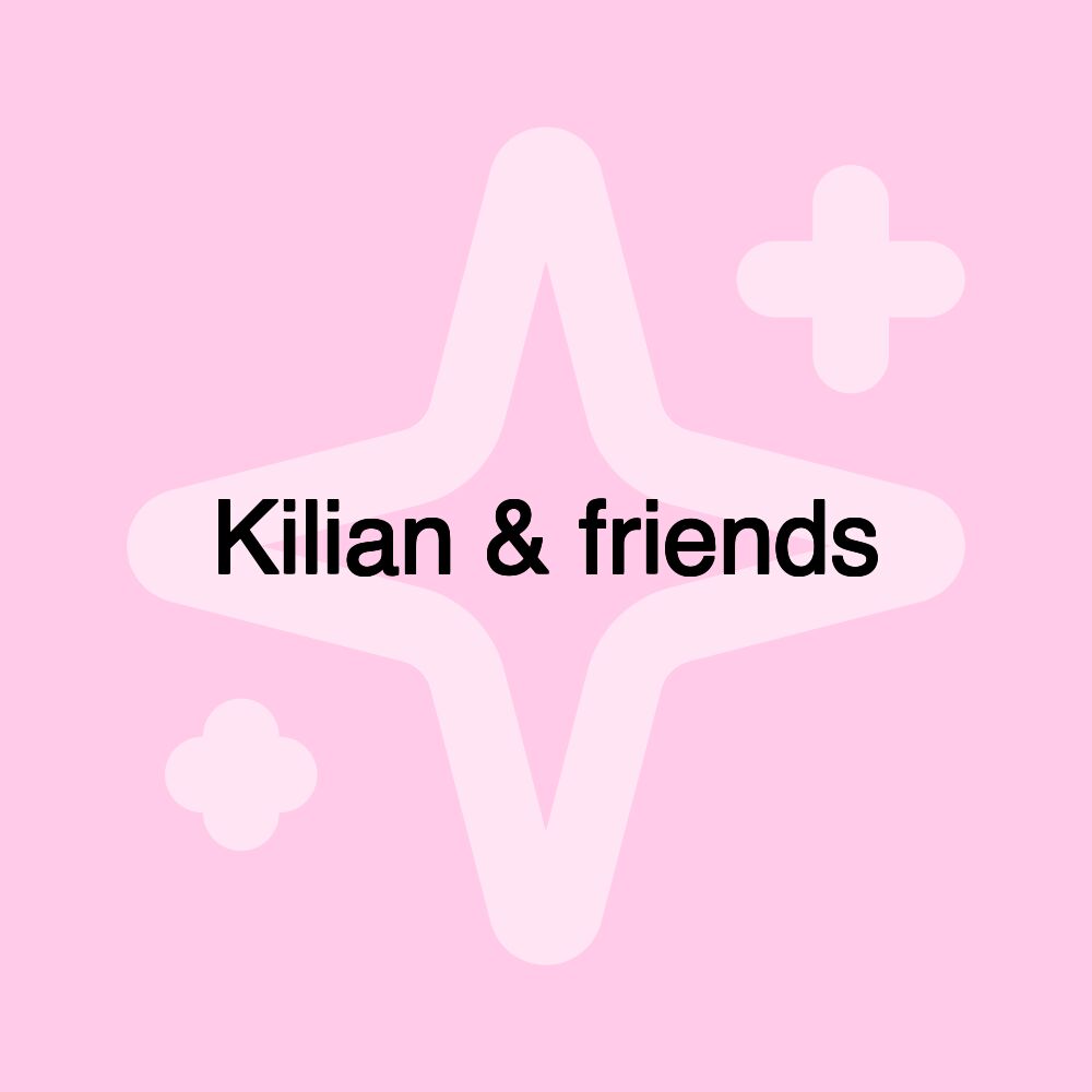 Kilian & friends