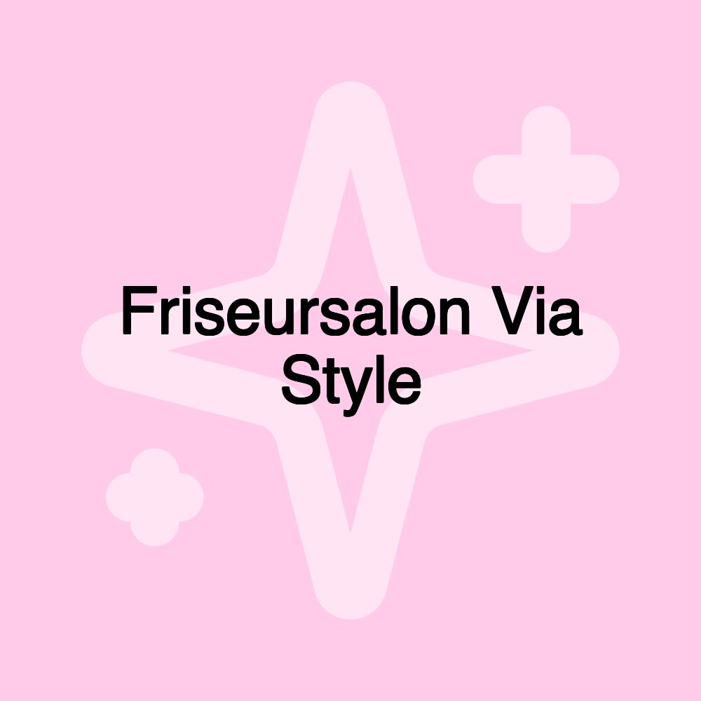 Friseursalon Via Style