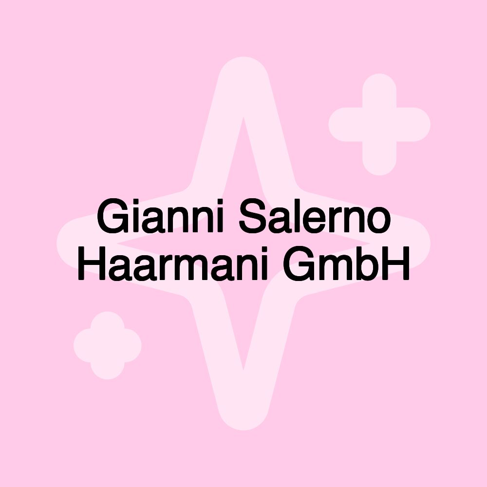 Gianni Salerno Haarmani GmbH