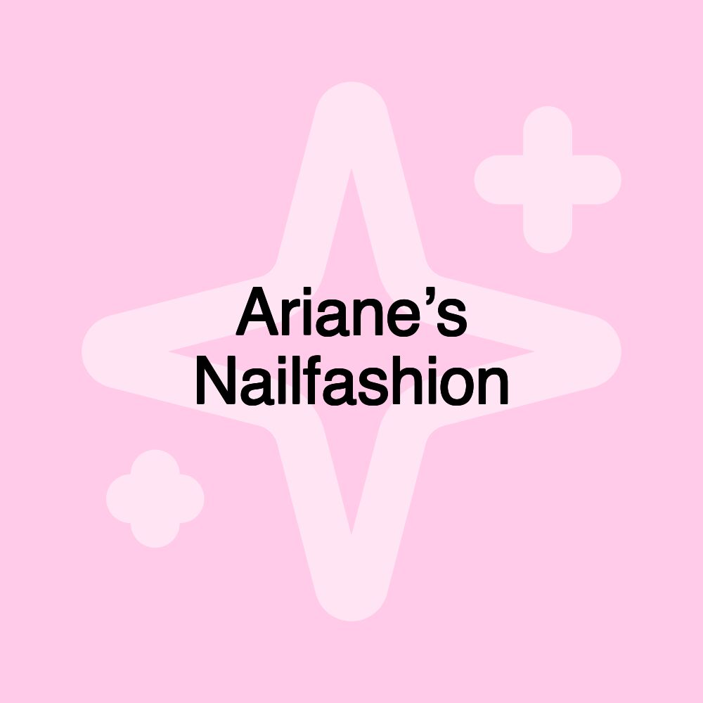 Ariane’s Nailfashion