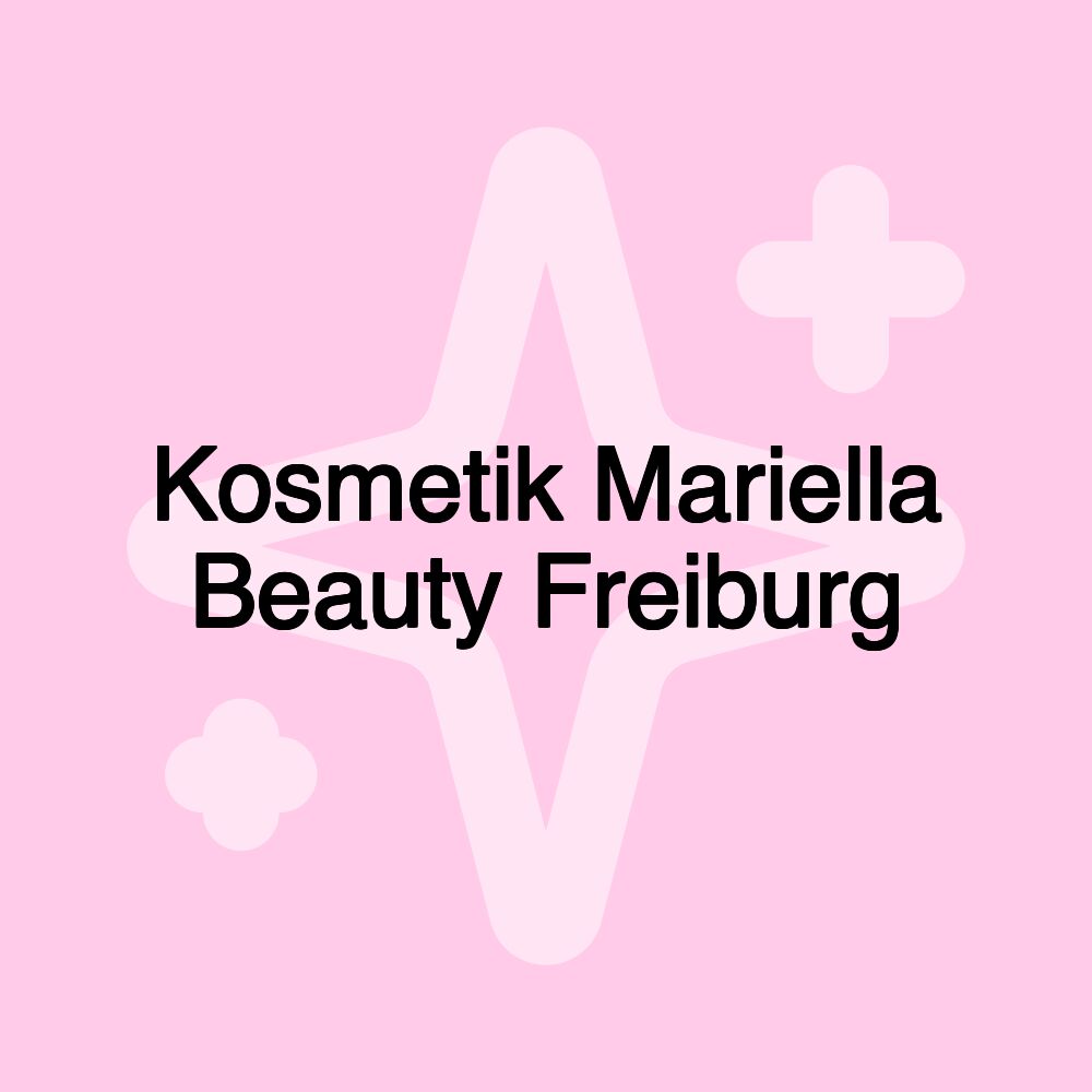 Kosmetik Mariella Beauty Freiburg