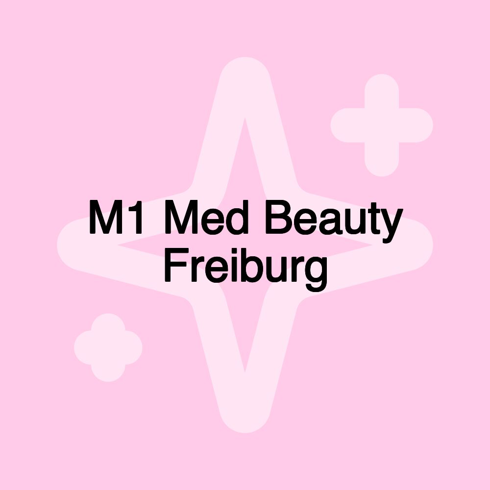 M1 Med Beauty Freiburg