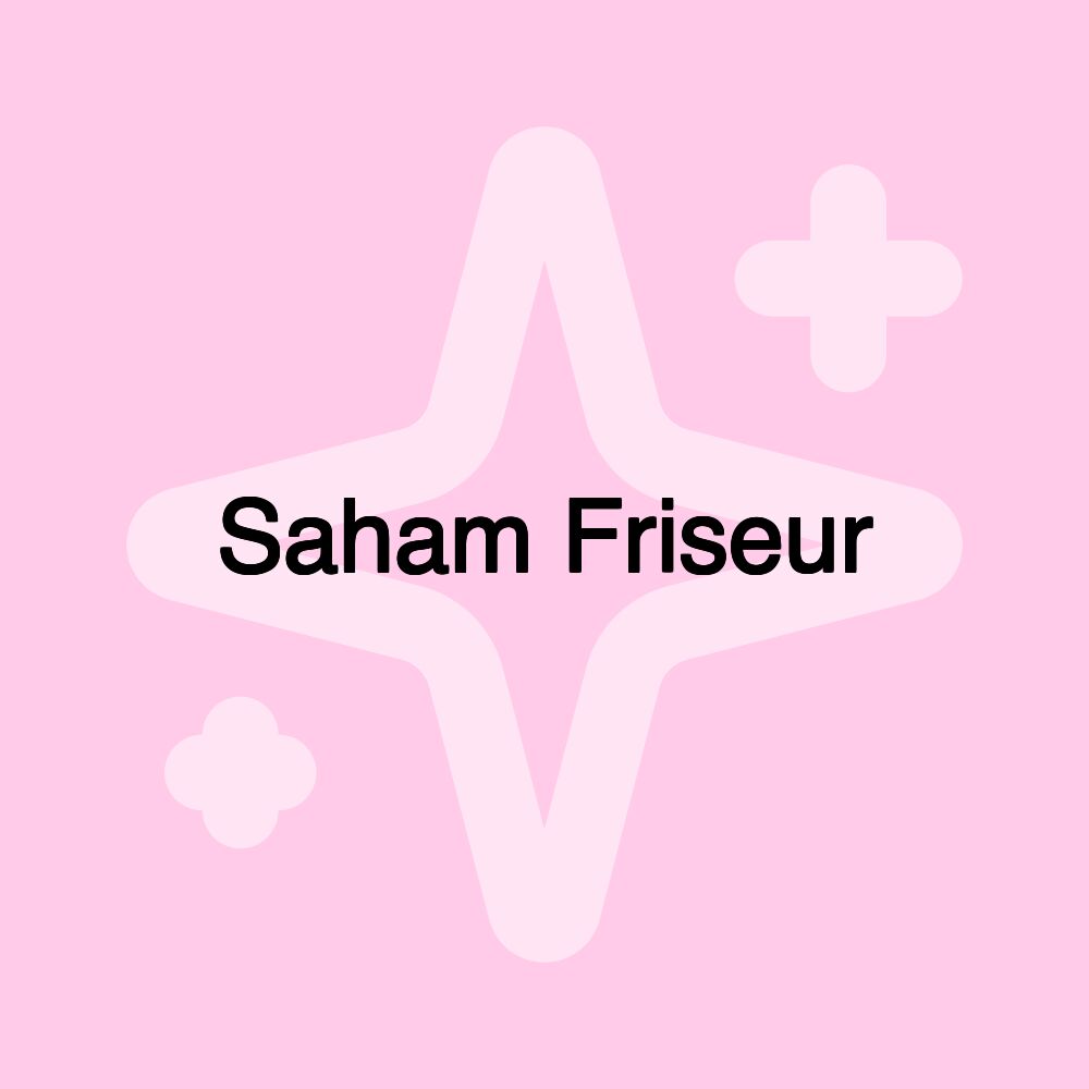 Saham Friseur