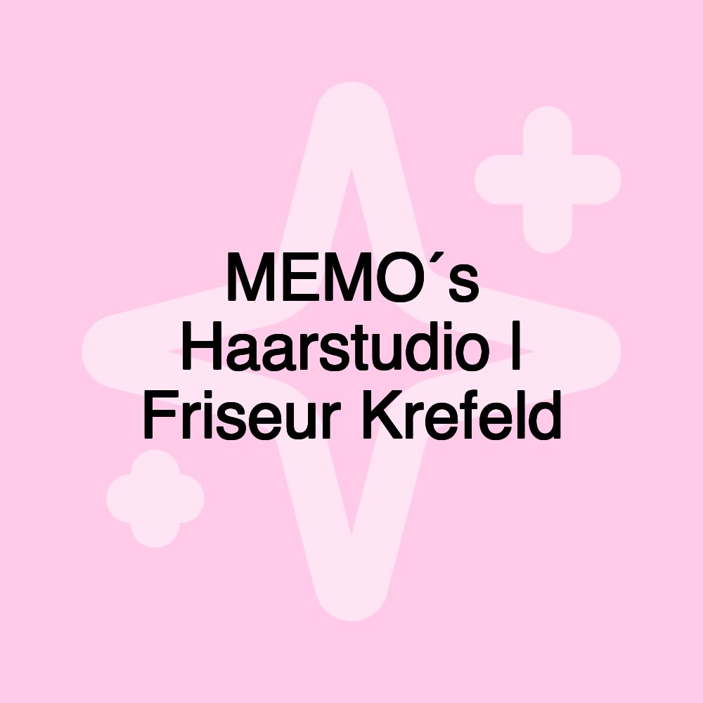 MEMO´s Haarstudio | Friseur Krefeld