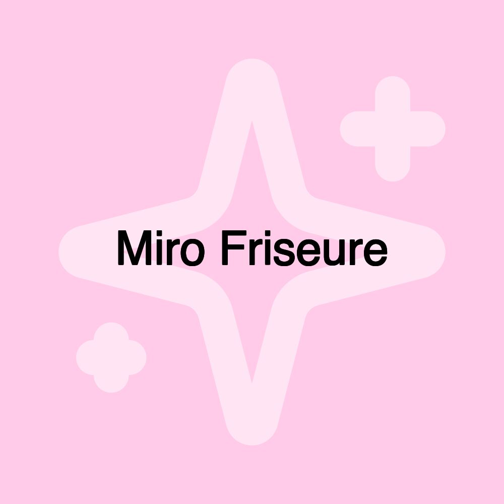 Miro Friseure