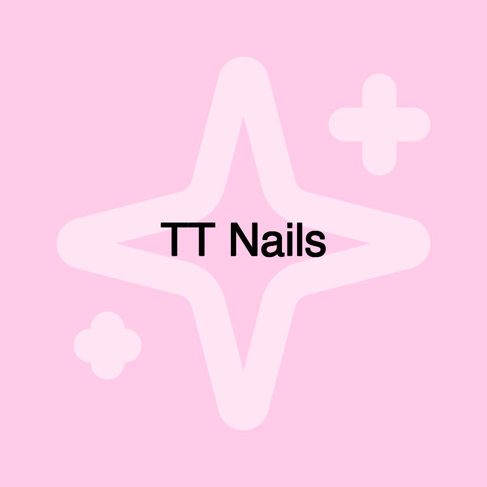 TT Nails