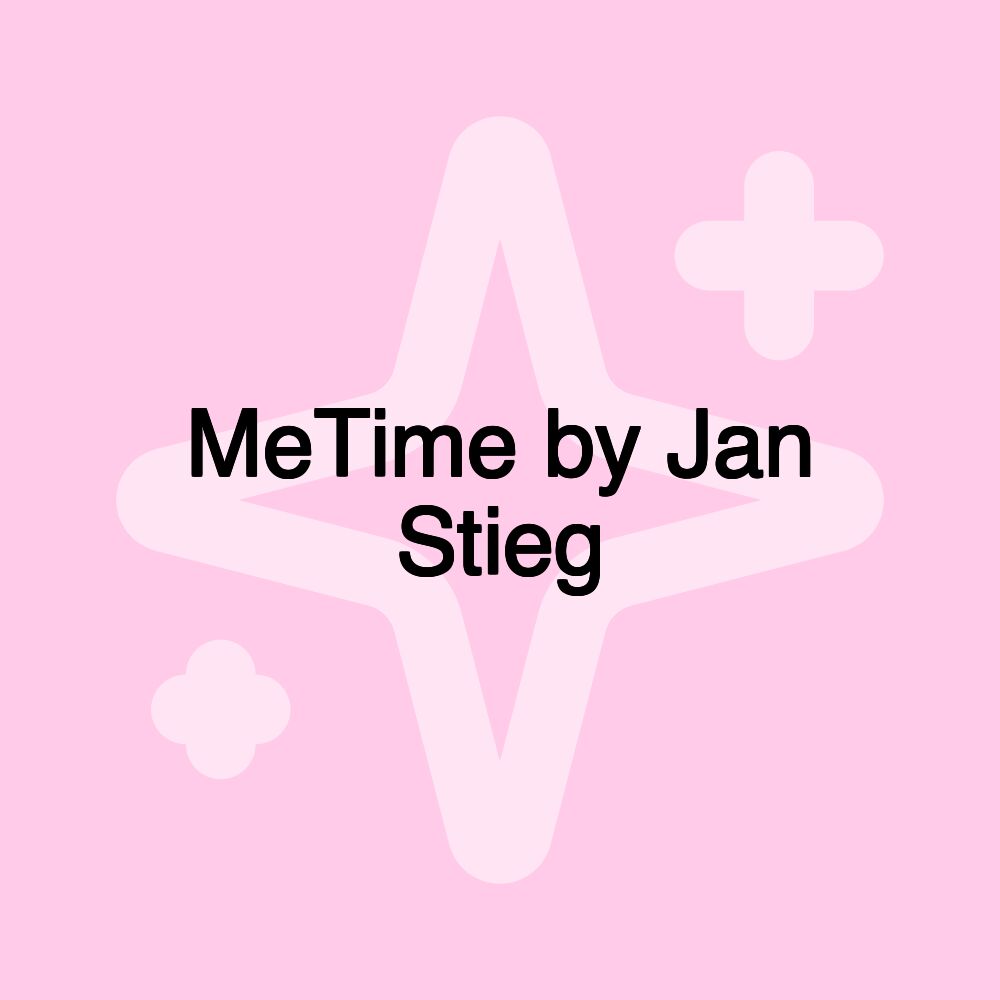 MeTime by Jan Stieg