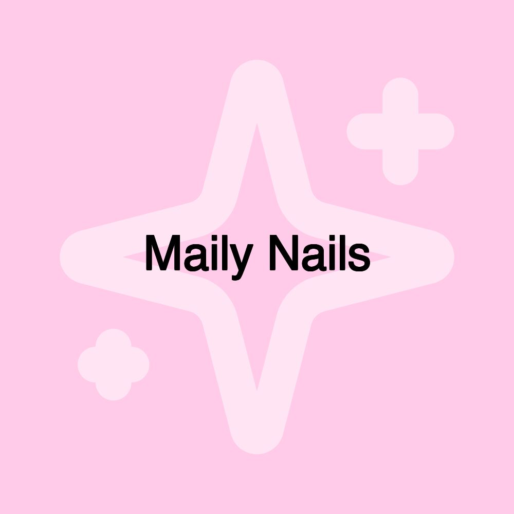 Maily Nails