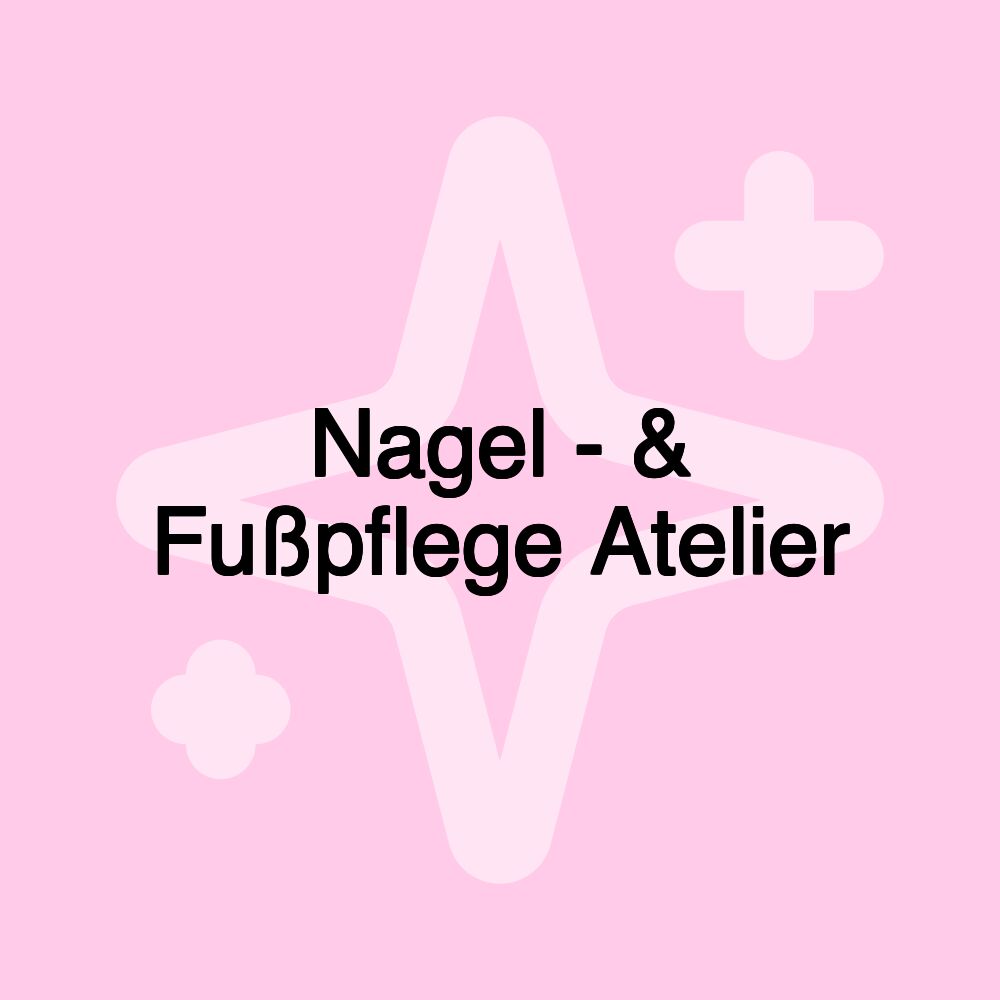 Nagel - & Fußpflege Atelier