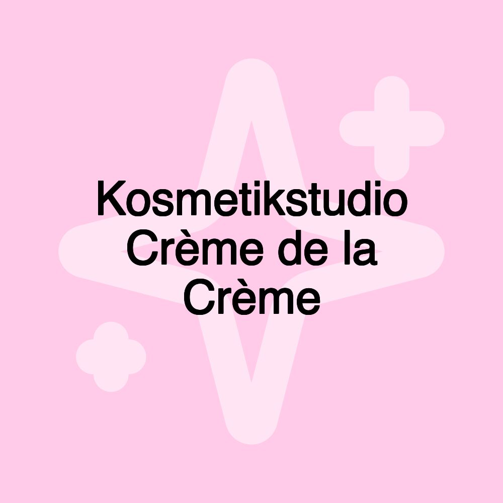 Kosmetikstudio Crème de la Crème