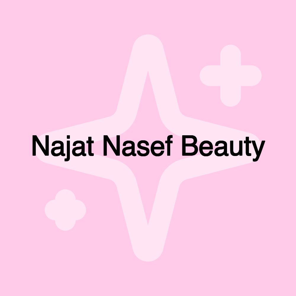 Najat Nasef Beauty