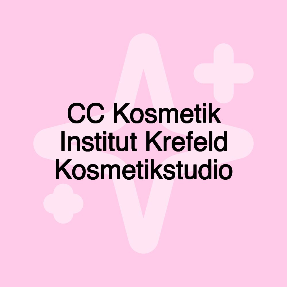 CC Kosmetik Institut Krefeld Kosmetikstudio