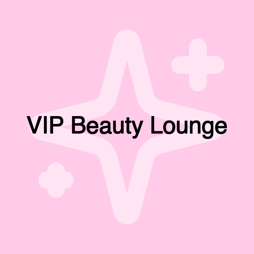 VIP Beauty Lounge