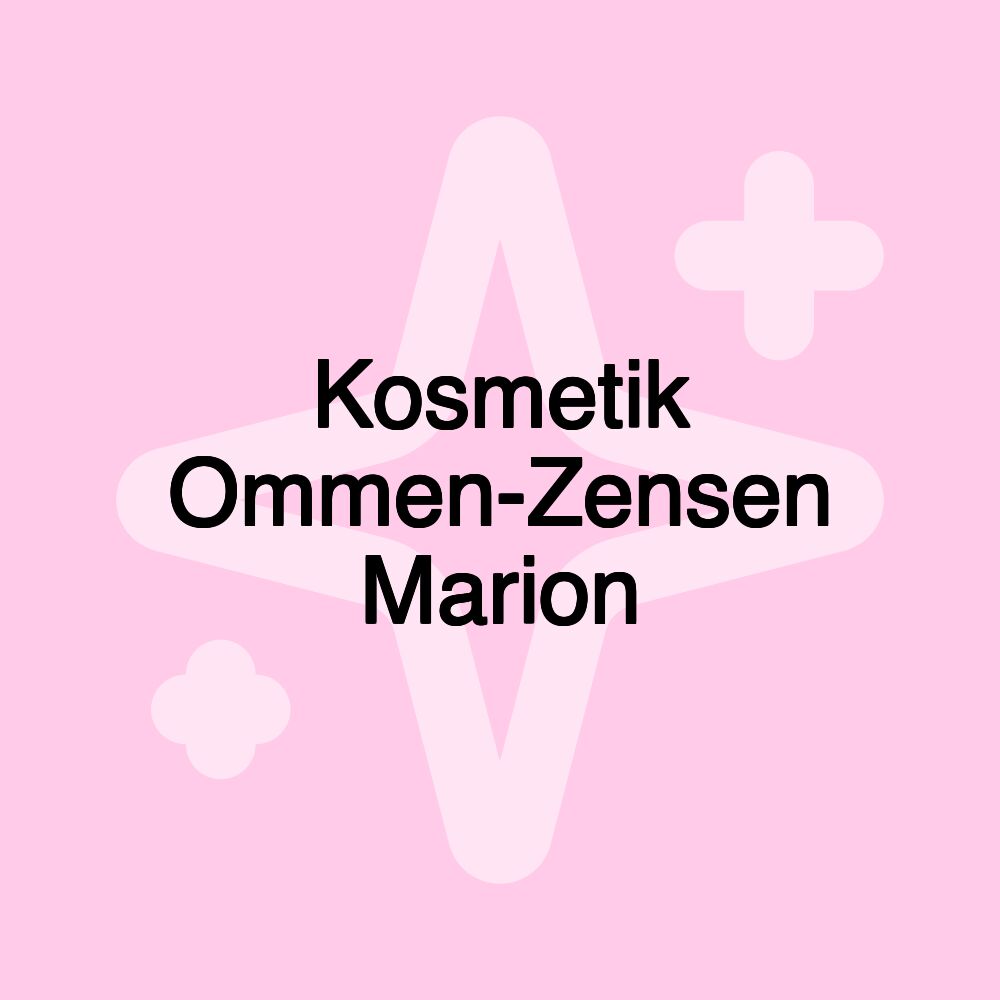 Kosmetik Ommen-Zensen Marion