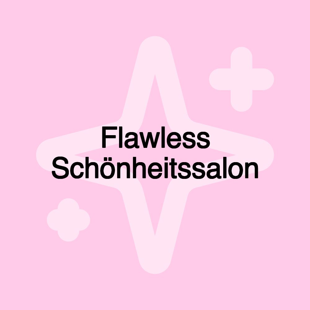 Flawless Schönheitssalon