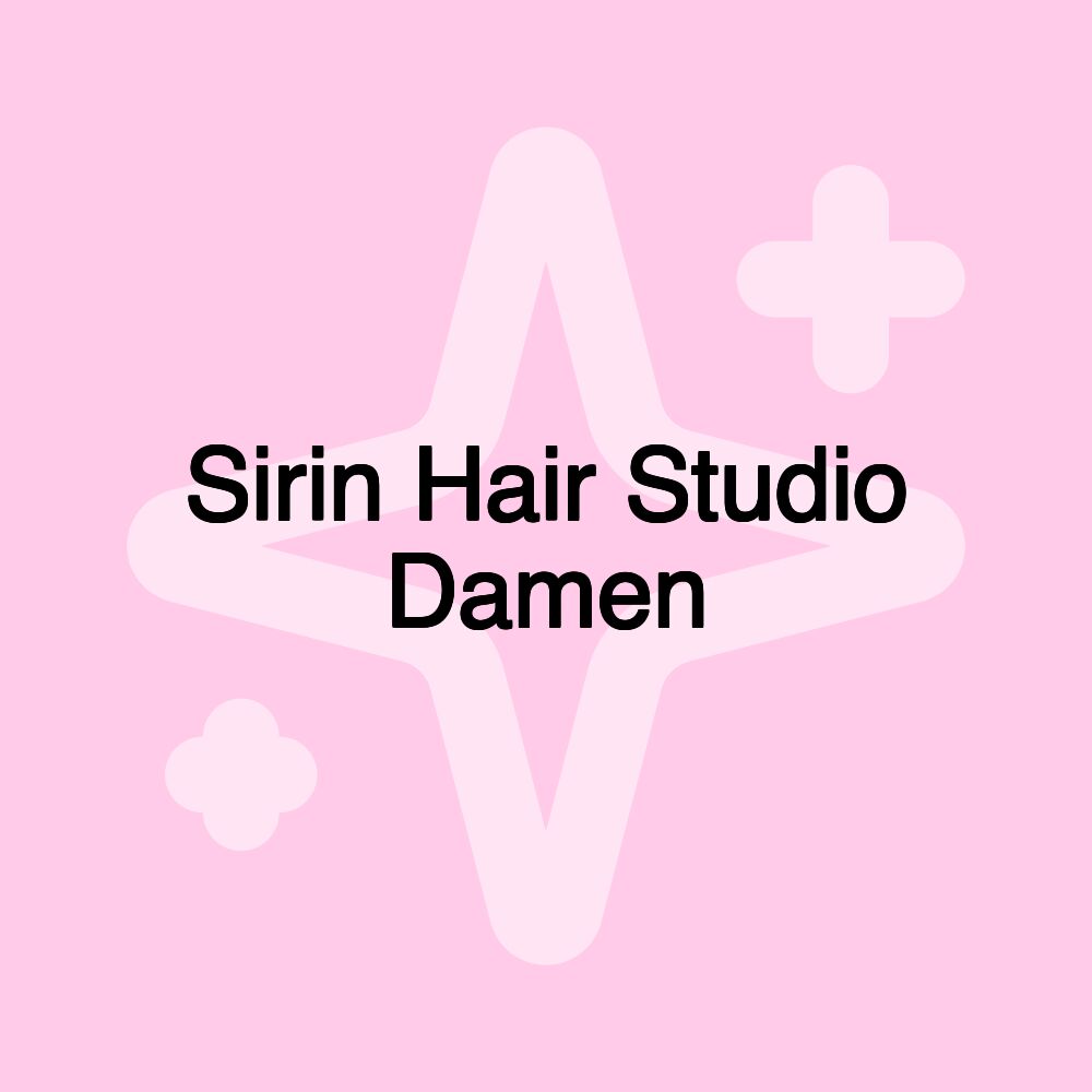 Sirin Hair Studio Damen