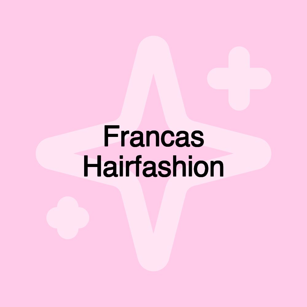 Francas Hairfashion