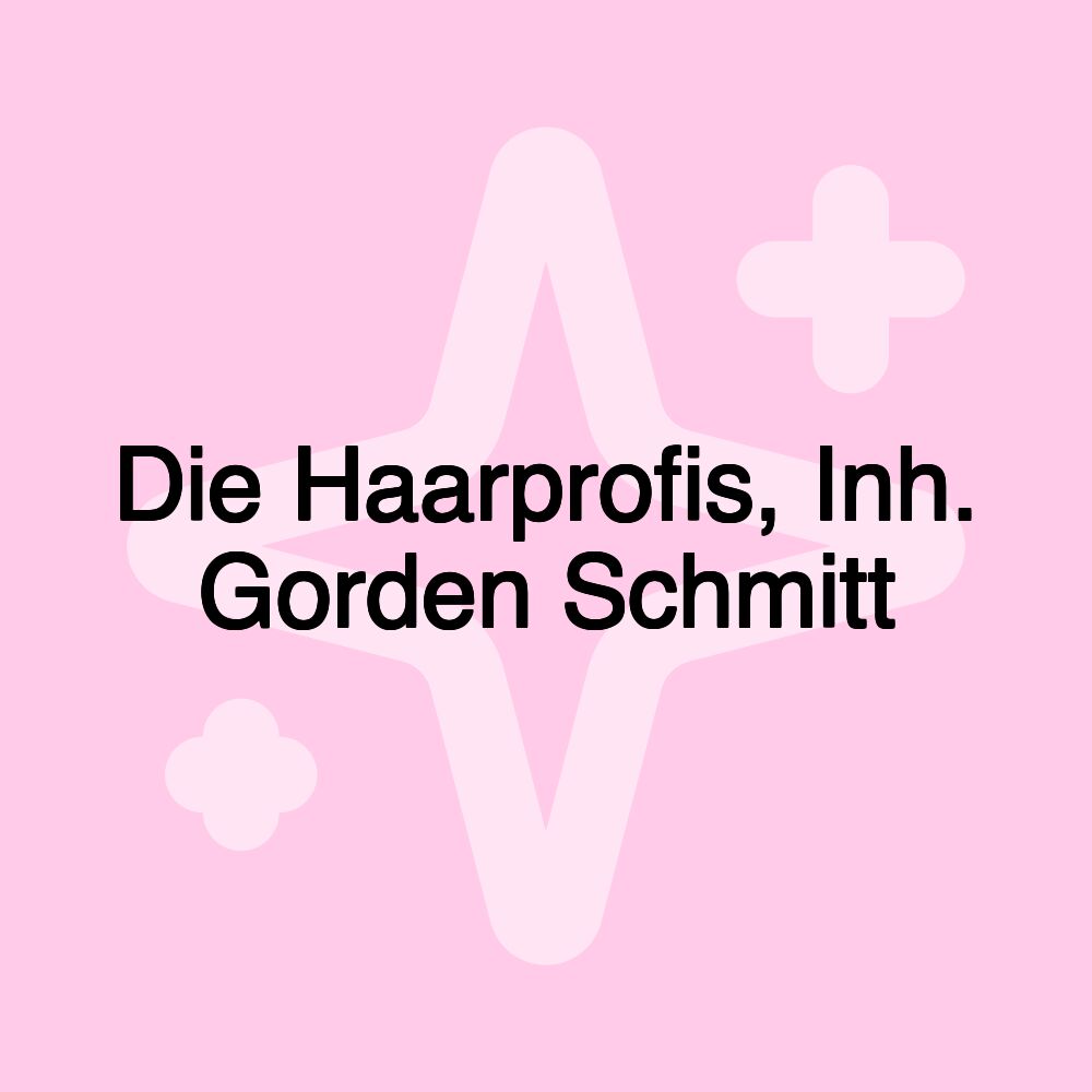 Die Haarprofis, Inh. Gorden Schmitt