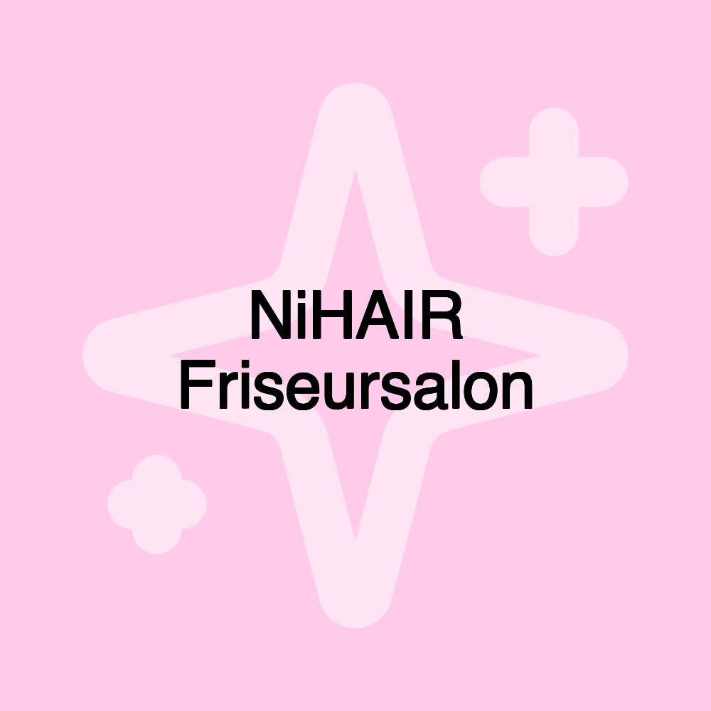 NiHAIR Friseursalon