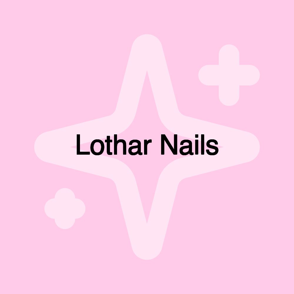 Lothar Nails