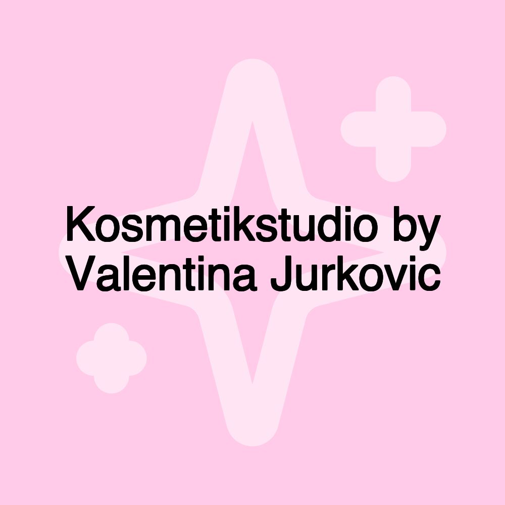 Kosmetikstudio by Valentina Jurkovic