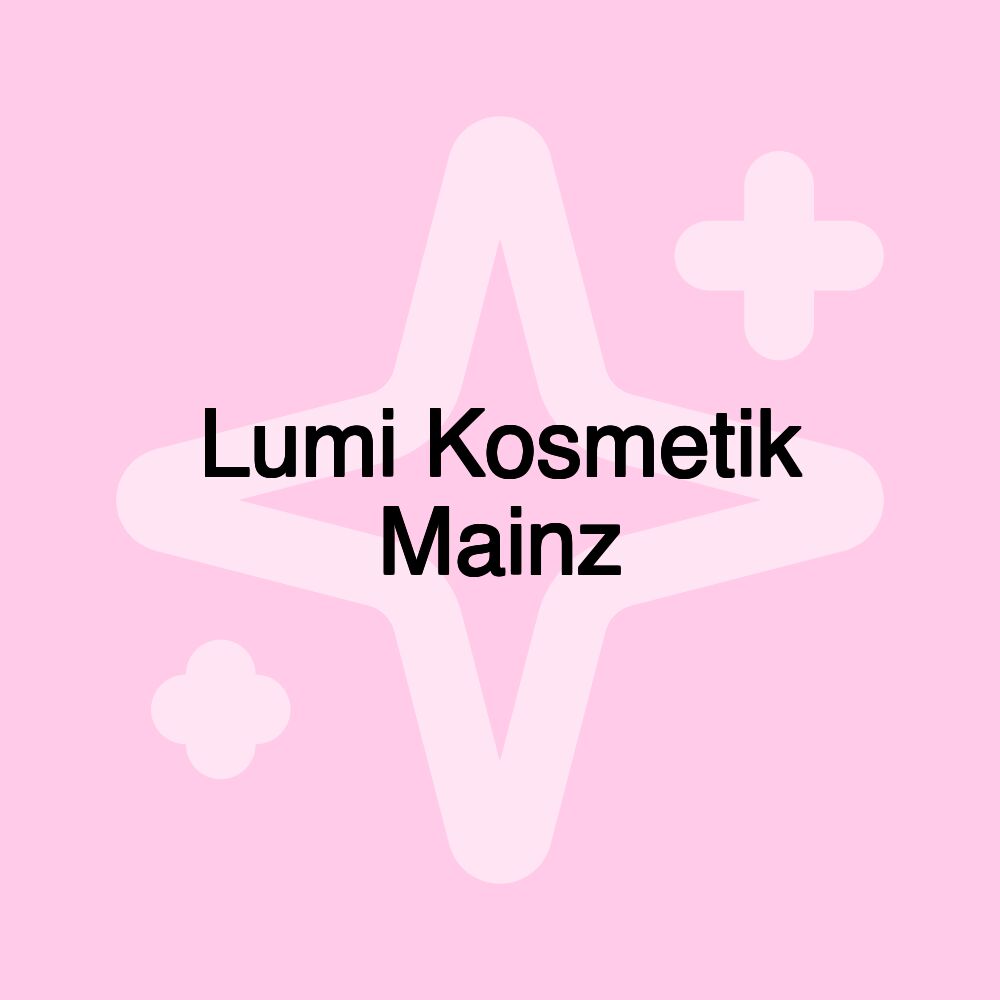 Lumi Kosmetik Mainz