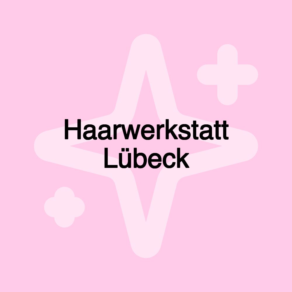 Haarwerkstatt Lübeck