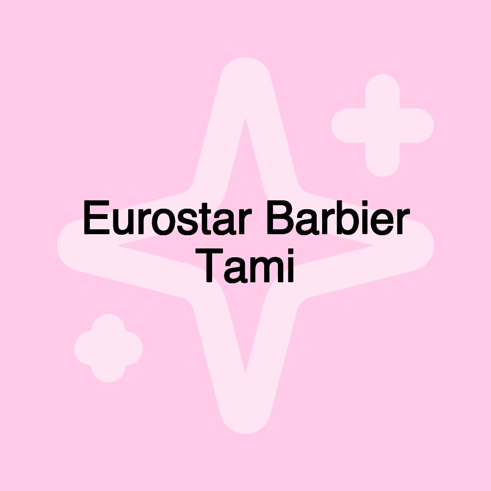 Eurostar Barbier Tami