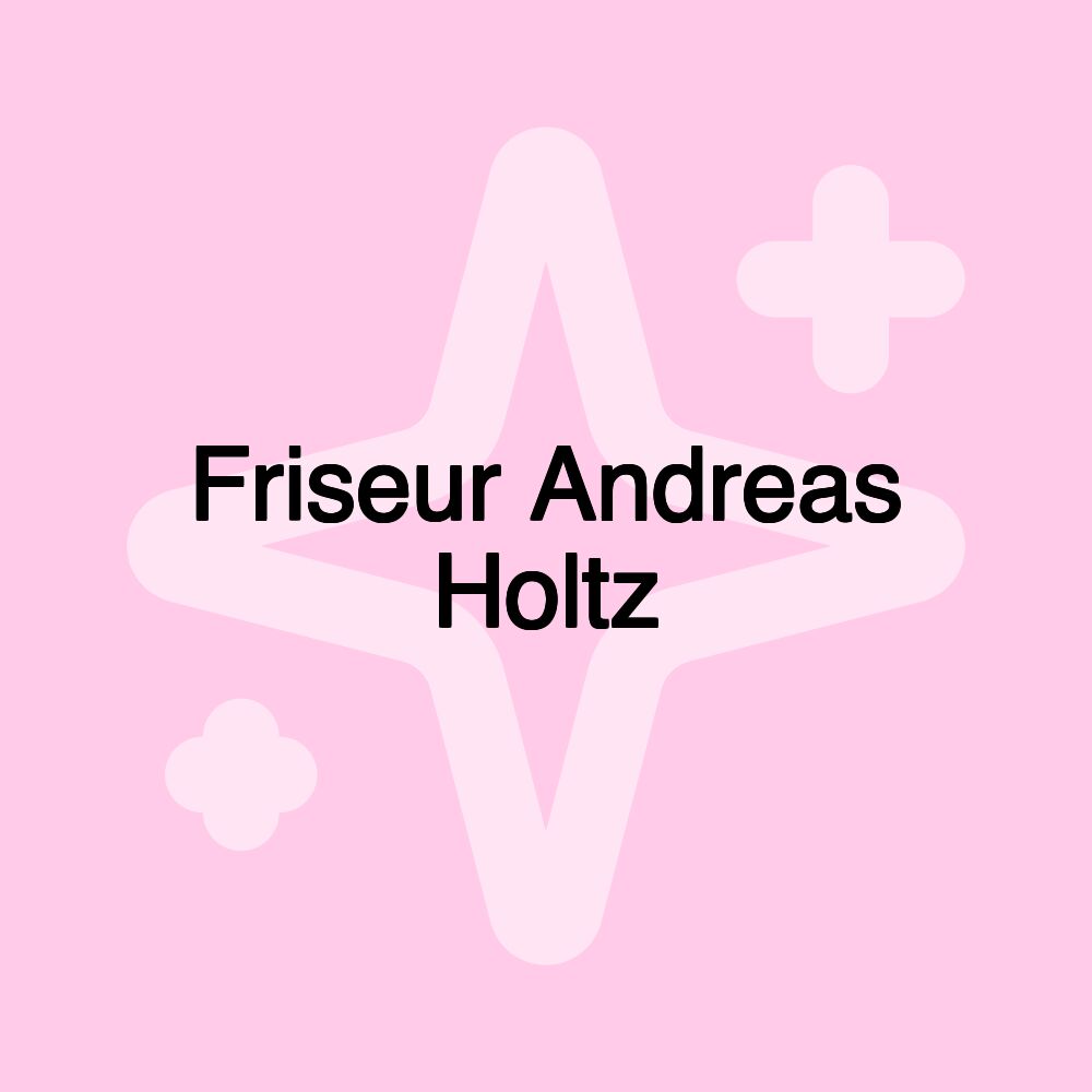 Friseur Andreas Holtz