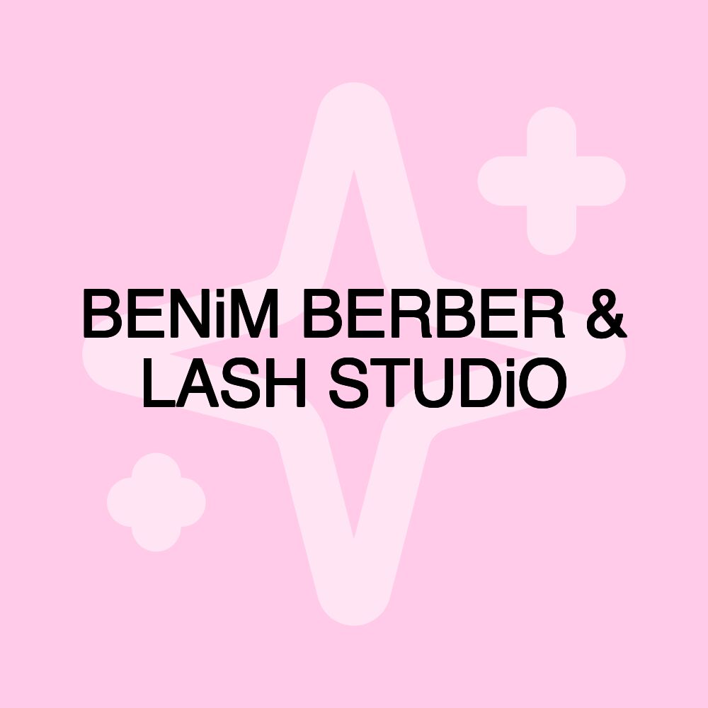 BENiM BERBER & LASH STUDiO