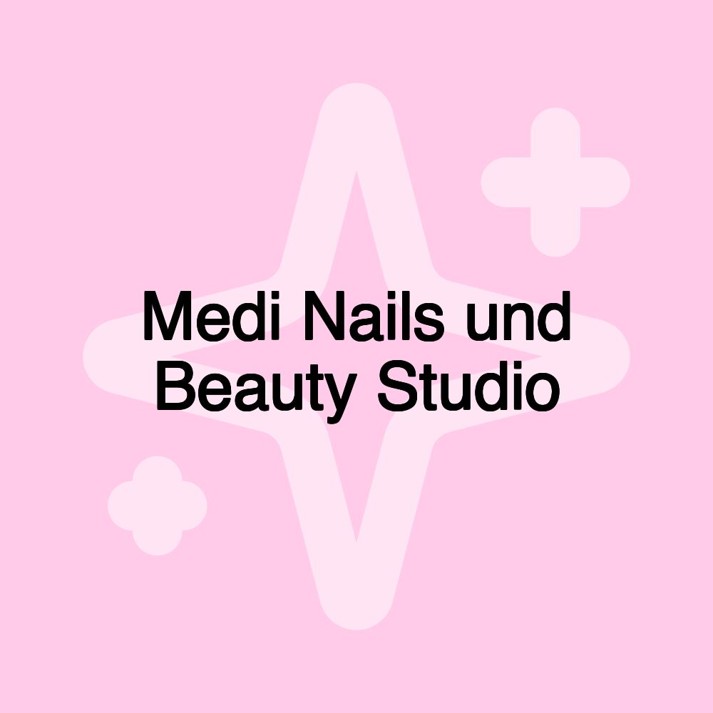 Medi Nails und Beauty Studio