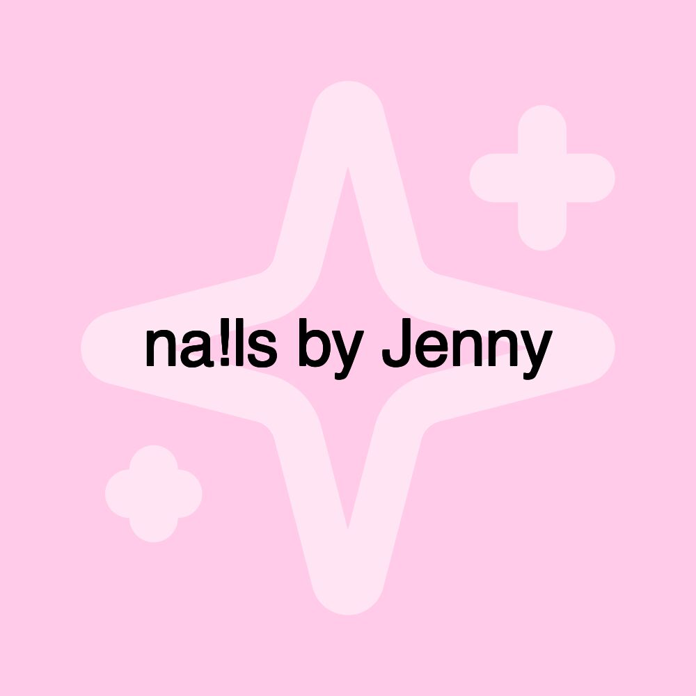 na!ls by Jenny