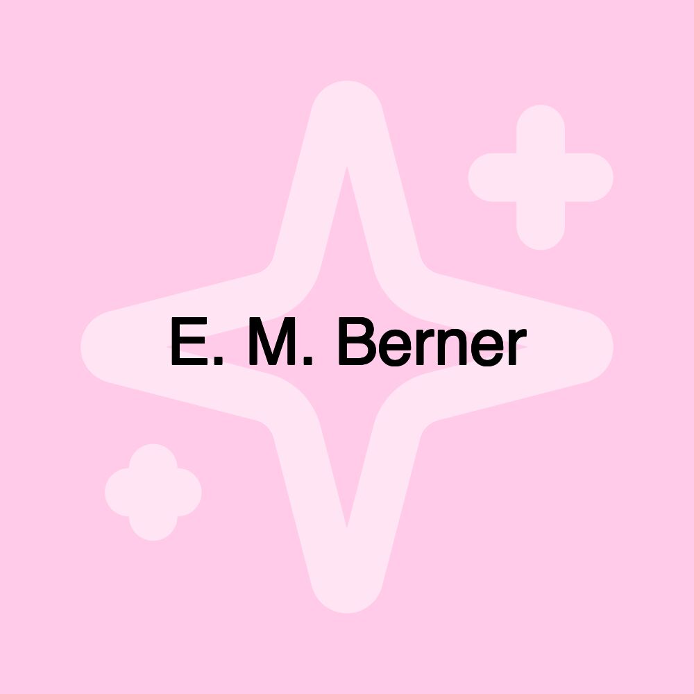 E. M. Berner