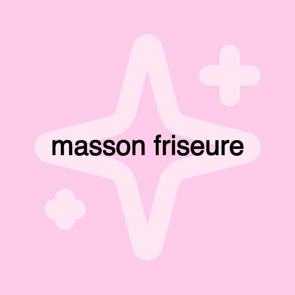 masson friseure