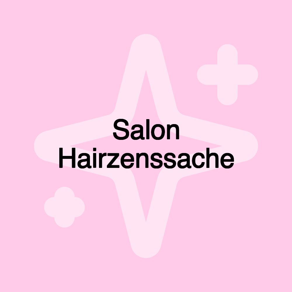 Salon Hairzenssache