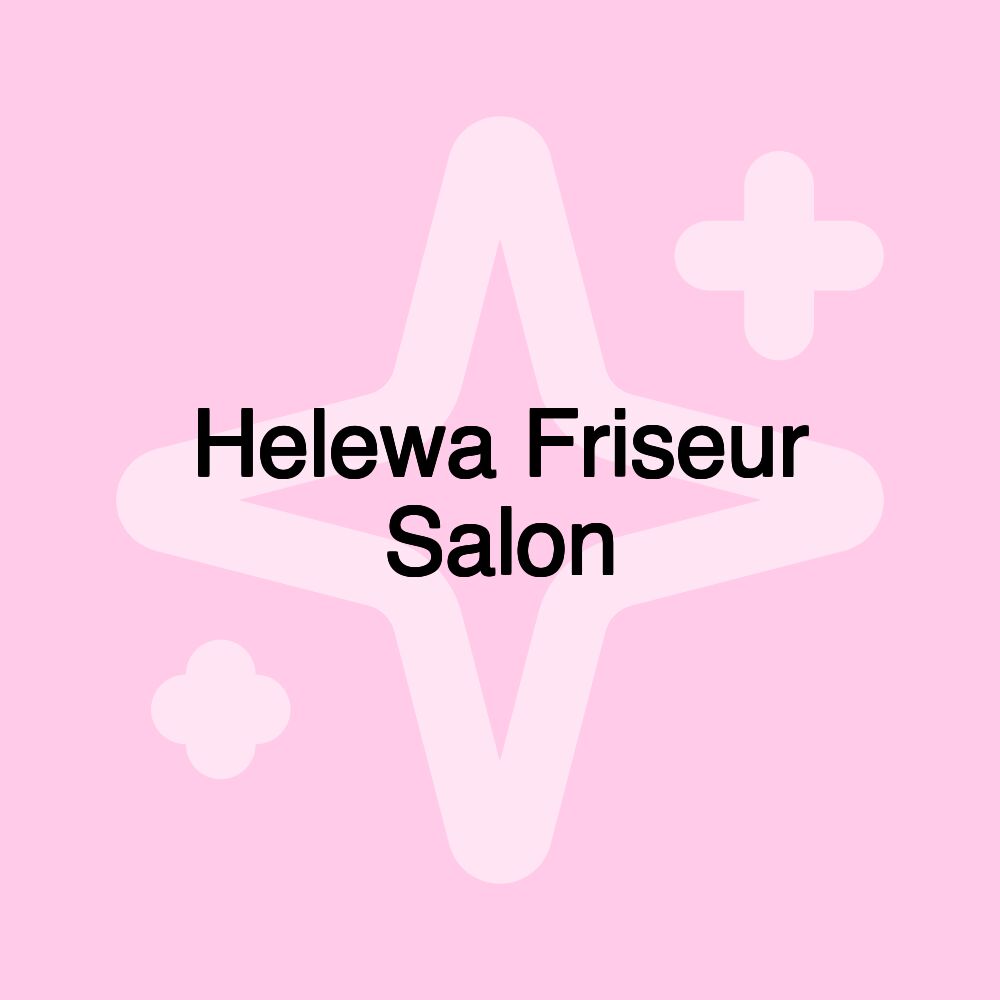 Helewa Friseur Salon