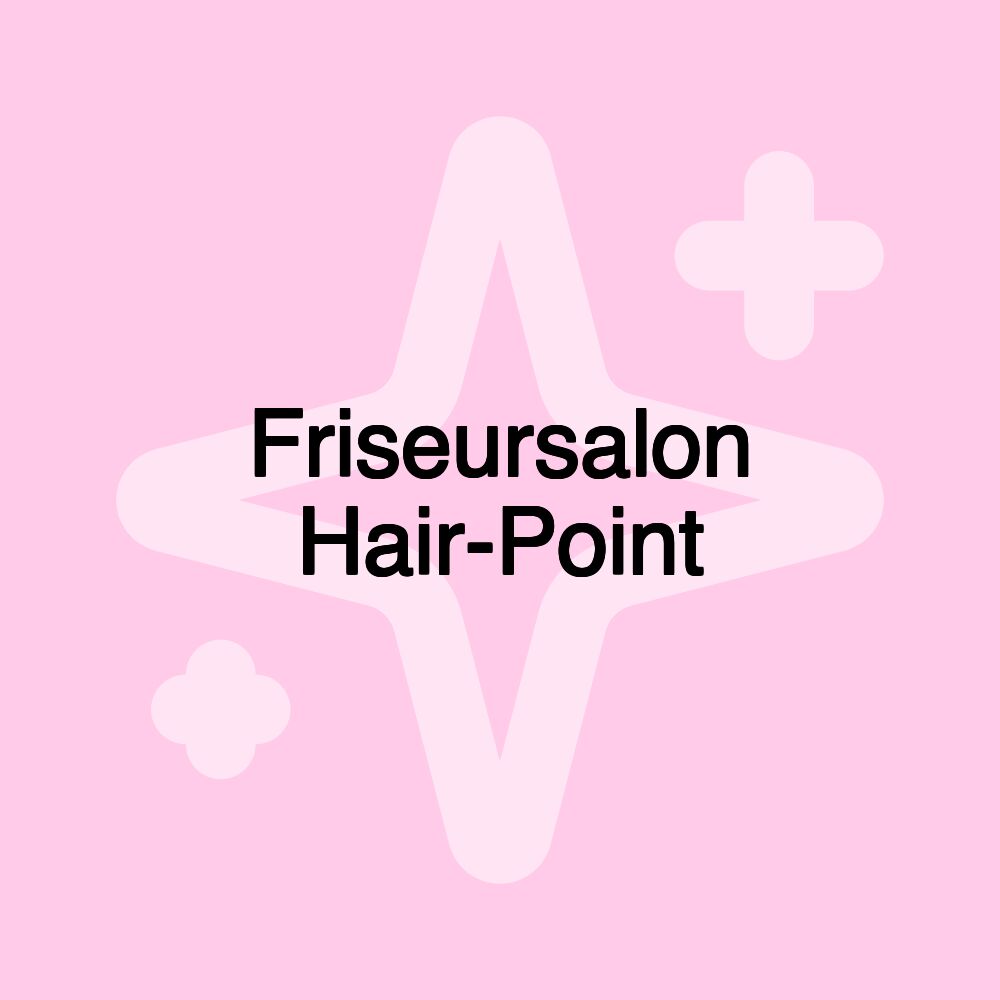 Friseursalon Hair-Point