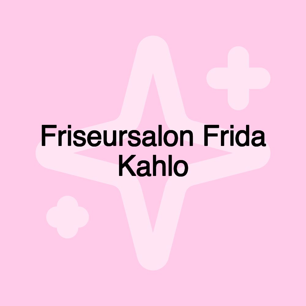 Friseursalon Frida Kahlo