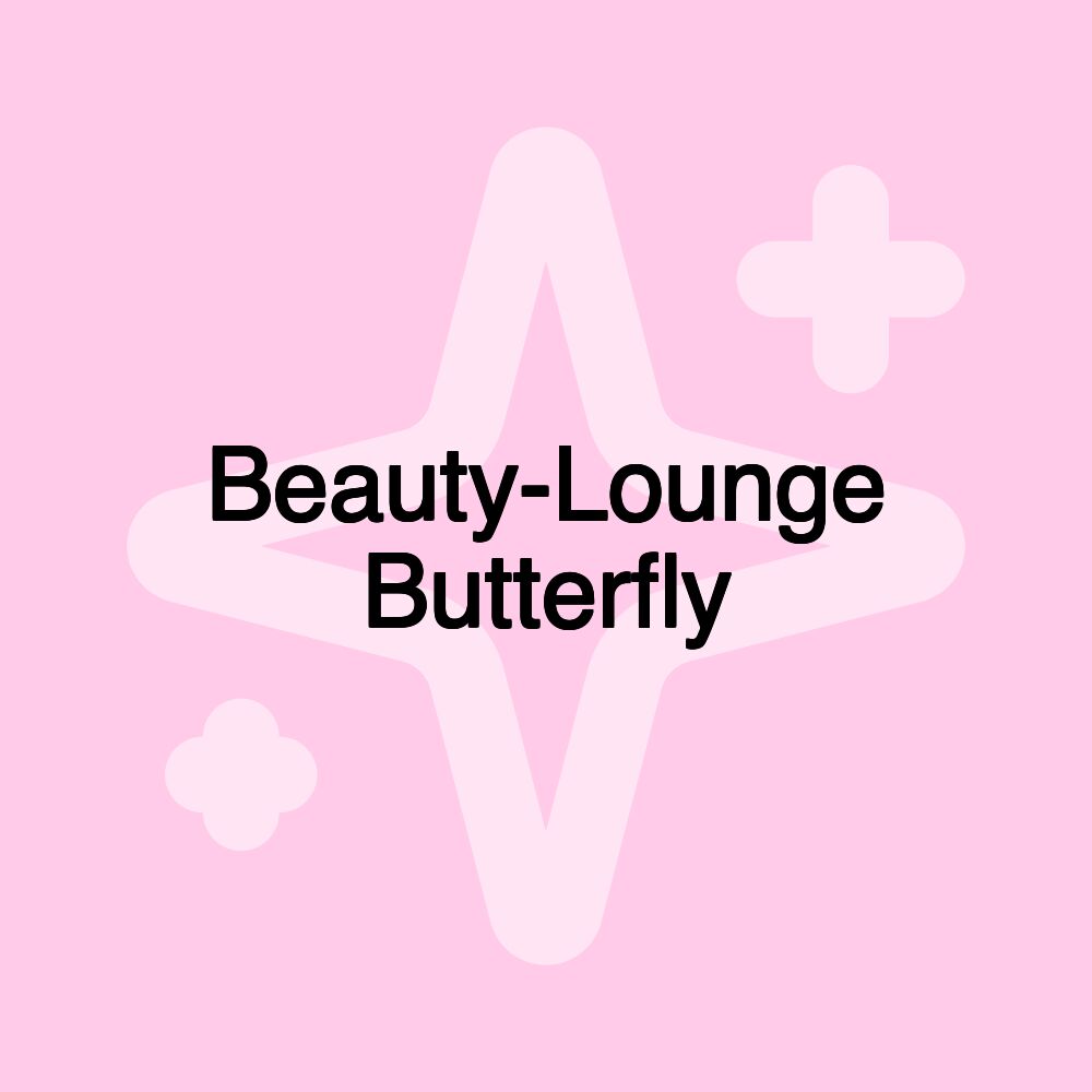 Beauty-Lounge Butterfly