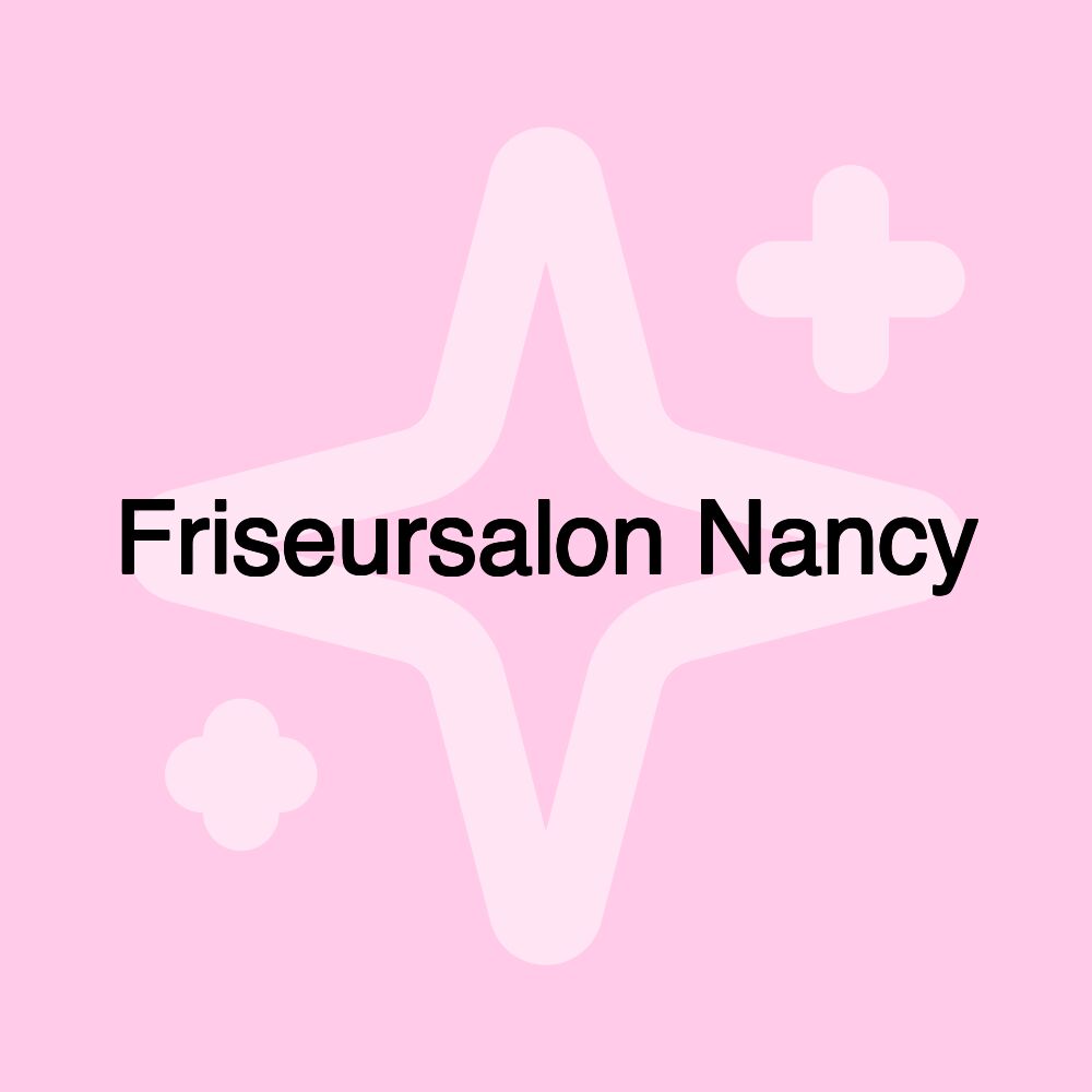 Friseursalon Nancy