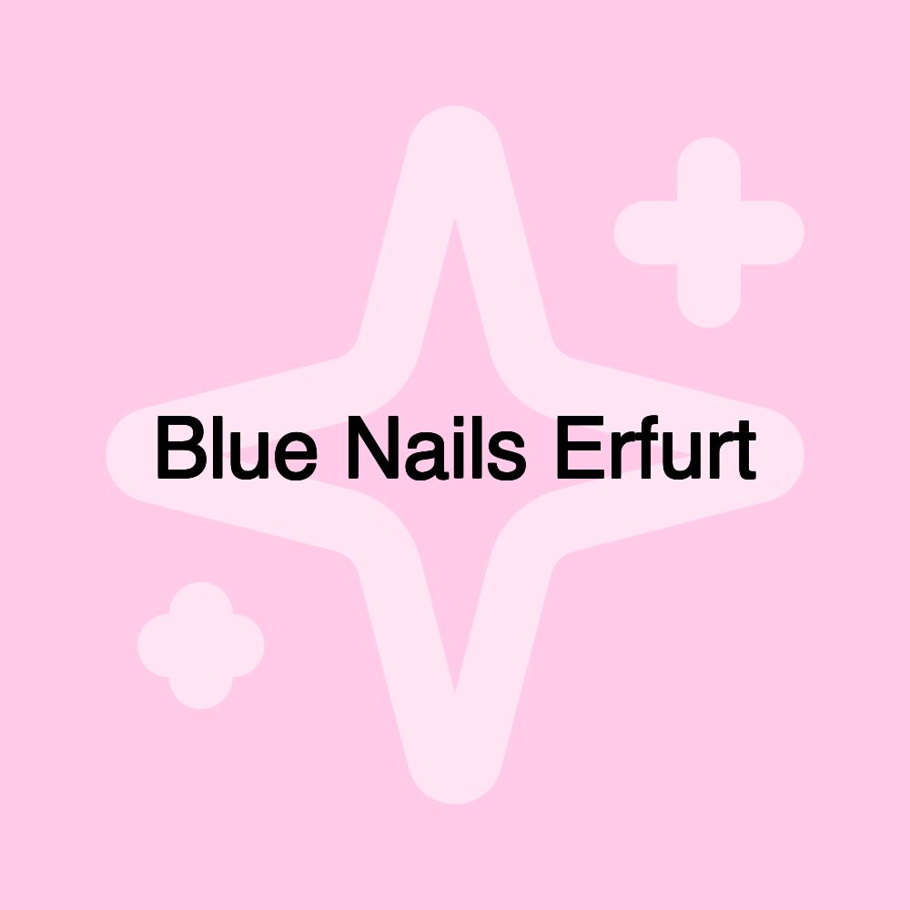 Blue Nails Erfurt