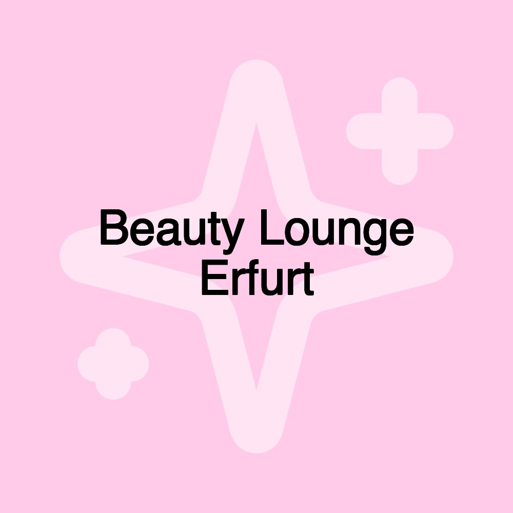 Beauty Lounge Erfurt