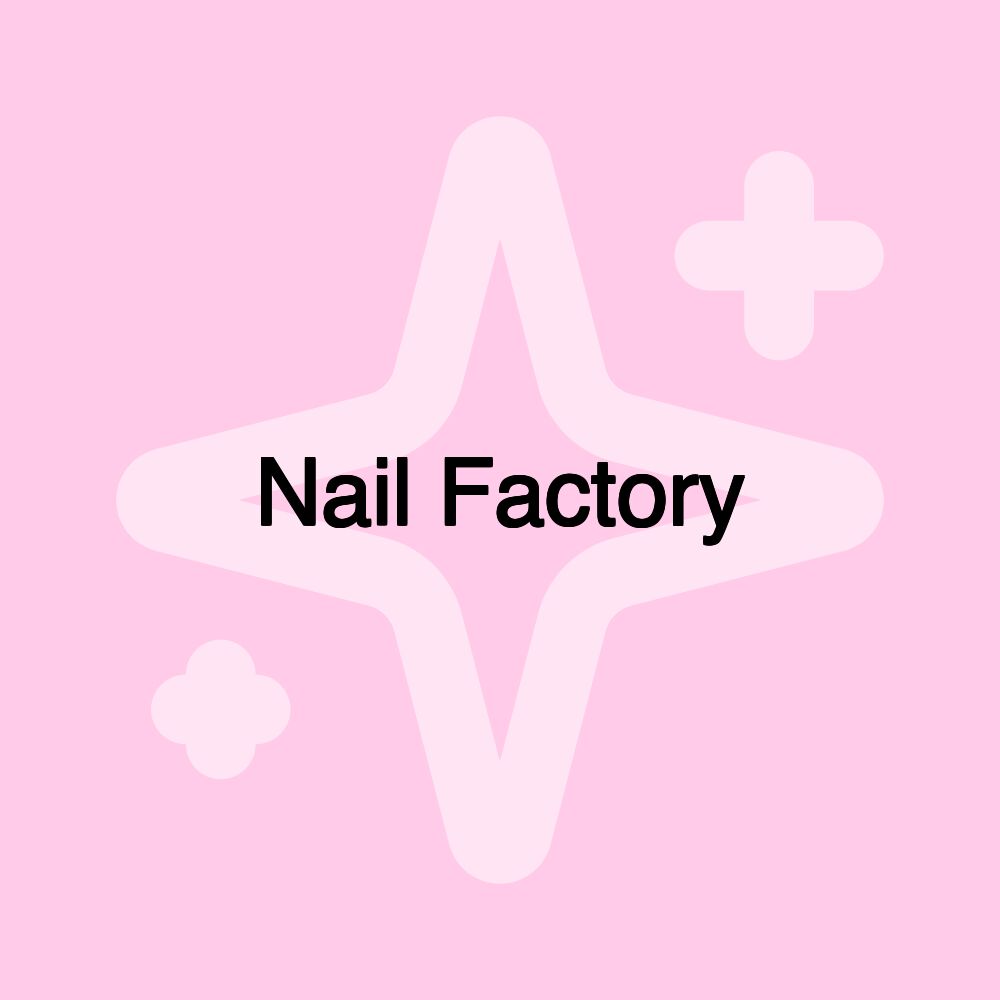 Nail Factory